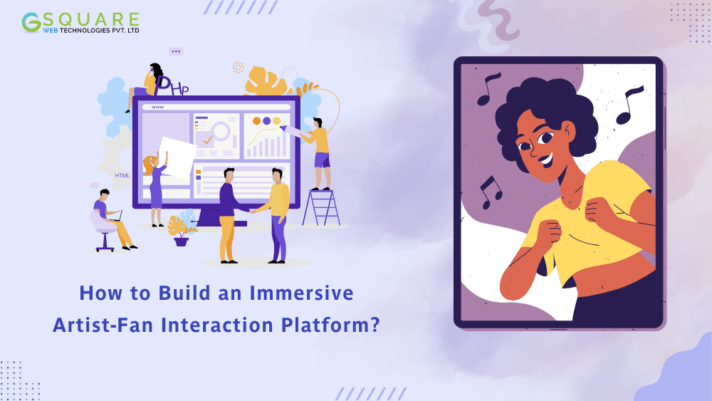 How to Build an Immersive Artist-Fan Interaction Platform