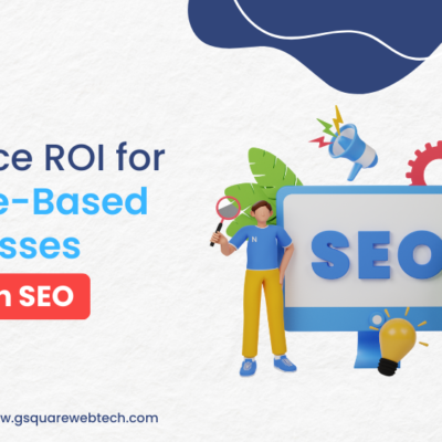 How Can SEO Help Service-based Businesses Boost ROI