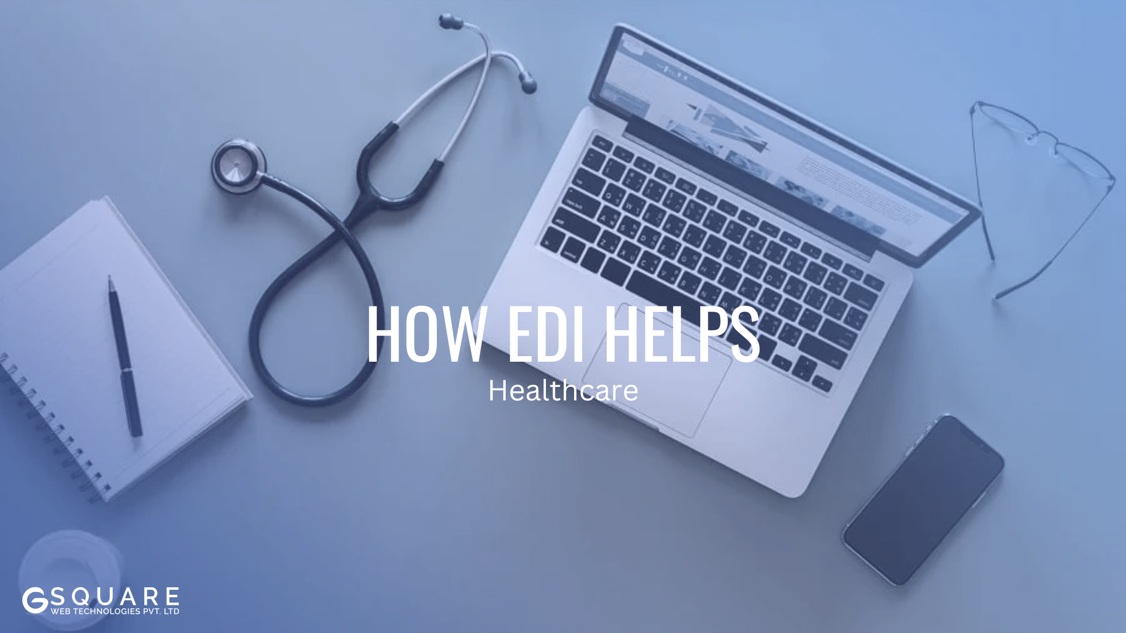 Understanding How EDI Helps Healthcare and Why Businesses Should Care